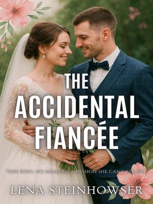 cover image of The Accidental Fiancée